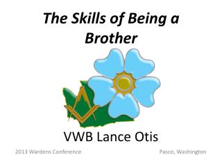 The Skills of Being a Brother VWB Lance Otis