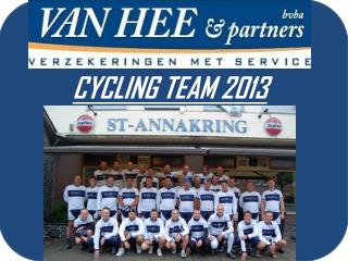 CYCLING TEAM 2013 Seizoen 2013