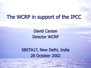 The WCRP in support of the IPCC