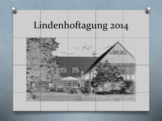 Lindenhoftagung 2014