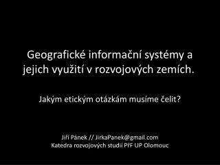 Geografické informační systémy a jejich využití v rozvojových zemích.