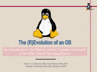 An Introduction to the History, Status, Usability, and Future of the GNU/Linux Operating System