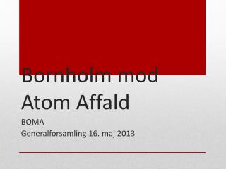 Bornholm mod Atom Affald
