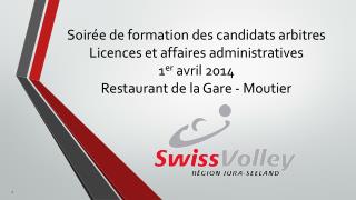 Soirée de formation des candidats arbitres Licences et affaires administratives 1 er avril 2014