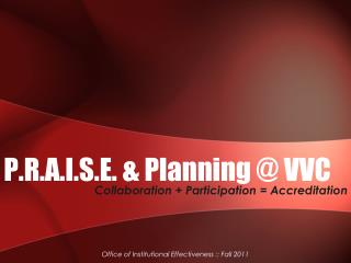 P.R.A.I.S.E. &amp; Planning @ VVC