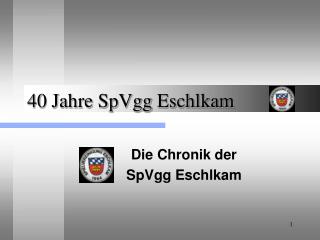 40 Jahre SpVgg Eschlkam