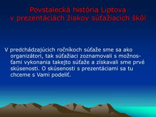 Povstalecká história Liptova v prezentáciách žiakov súťažiacich škôl