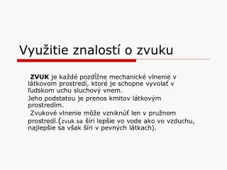 Využitie znalostí o zvuku