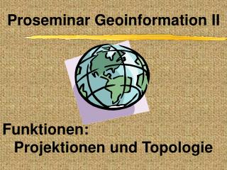 Funktionen: Projektionen und Topologie