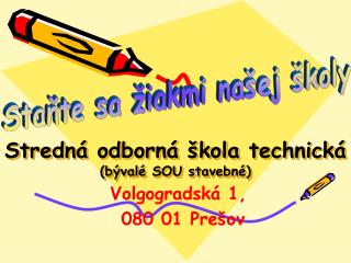 Stredná odborná škola technická (bývalé SOU stavebné)