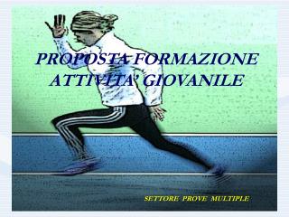 PROPOSTA FORMAZIONE ATTIVITA’ GIOVANILE