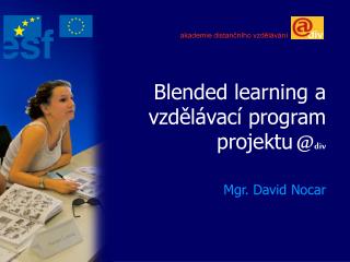 Blended learning a vzdělávací program projektu @ div