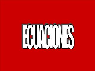 ECUACIONES