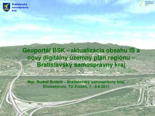 Geoportál BSK - aktualizácia obsahu IS a nový digitálny územný plán regiónu –