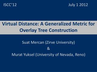 Virtual Distance: A Generalized Metric for Overlay Tree Construction