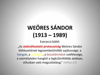 WEÖRES SÁNDOR (1913 – 1989)
