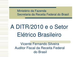 A DITR/2010 e o Setor Elétrico Brasileiro