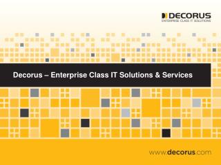 Decorus – Enterprise Class IT Solutions &amp; Services