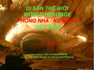 DI SẢN THẾ GIỚI WORLD HERITAGE PHONG NHA - KẺ BÀNG VIỆT NAM