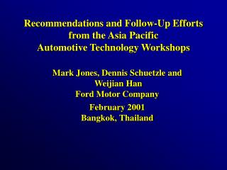 Recommendations and Follow-Up Efforts from the Asia Pacific Automotive Technology Workshops