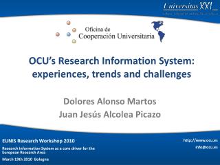 OCU’s Research Information System: experiences, trends and challenges