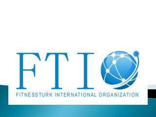 FTIO; 2003 yılında kurulmuş olan bir danışmanlık, eğitim ve organizasyon firmasıdır.