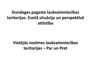 Dundagas pagasta lauksaimniecības teritorijas. Esošā situācija un perspektīvā attīstība