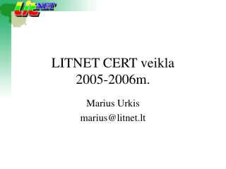 LITNET CERT veikla 2005-2006m.