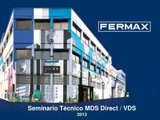 Seminario Técnico MDS Direct / VDS 2013