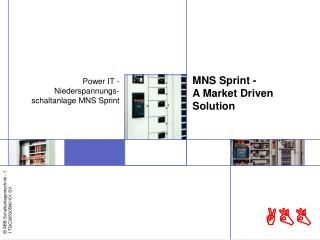 MNS Sprint - A Market Driven Solution