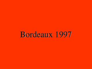 Bordeaux 1997