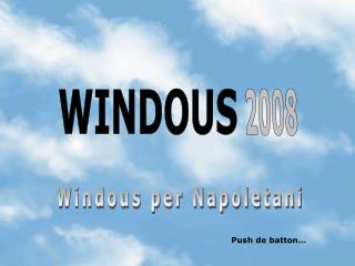 WINDOUS