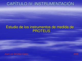 CAPÍTULO IV: INSTRUMENTACIÓN