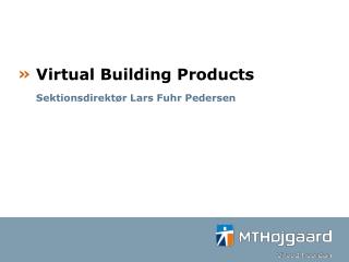 Virtual Building Products