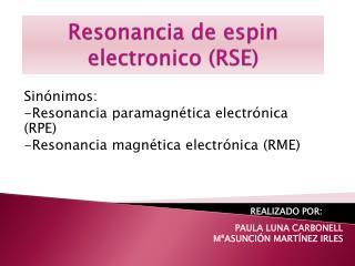 Resonancia de espin electronico (RSE)