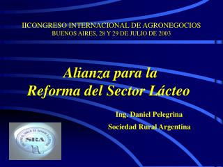 IICONGRESO INTERNACIONAL DE AGRONEGOCIOS BUENOS AIRES, 28 Y 29 DE JULIO DE 2003