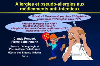Réaction allergique aux ATB ? Réaction d’origine virale ??