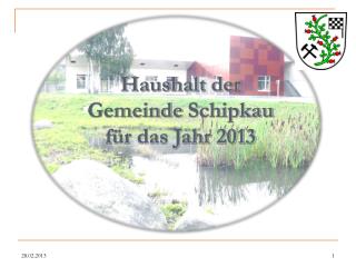 Haushalt der Gemeinde Schipkau für das Jahr 2013