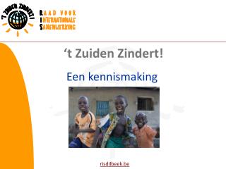 ‘t Zuiden Zindert! Een kennismaking