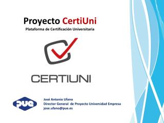 Proyecto CertiUni Plataforma de Certificación Universitaria
