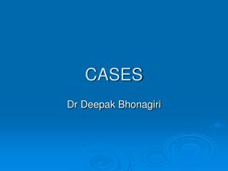 CASES