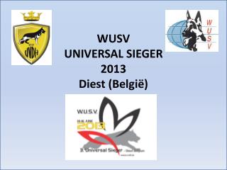 WUSV UNIVERSAL SIEGER 2013 Diest ( België )