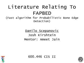 Literature Relating To FAPBED (Fast algorithm for Probabilistic Bone Edge Detection)