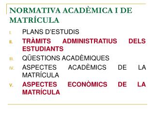 NORMATIVA ACADÈMICA I DE MATRÍCULA