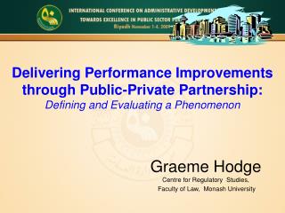 Graeme Hodge Centre for Regulatory Studies, Faculty of Law, Monash University