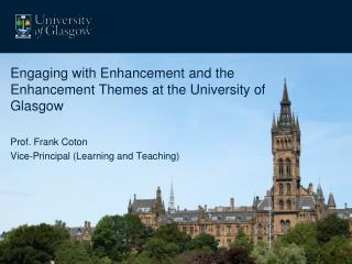 Engaging with Enhancement and the Enhancement Themes at the University of Glasgow