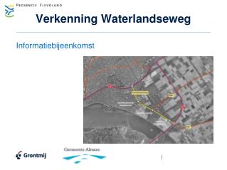 Verkenning Waterlandseweg