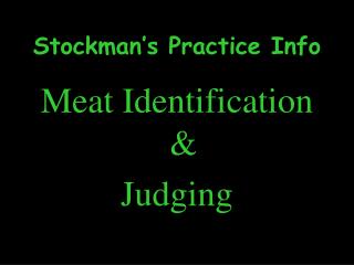 Stockman’s Practice Info