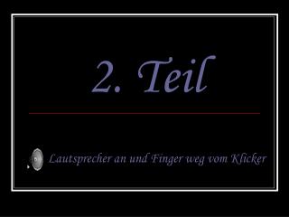 2. Teil