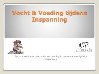 Vocht &amp; Voeding tijdens Inspanning